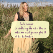 Du udvikler dig ikke ved at blive en anden, men ved at give mere plads til alt det, du allerede er.